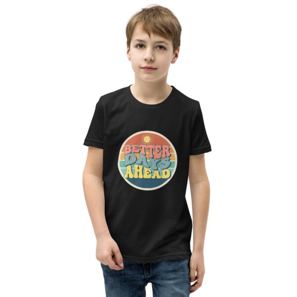 Better Days Ahead Youth Short Sleeve T-Shirt