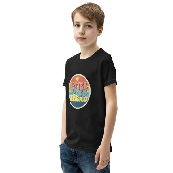 Better Days Ahead Youth Short Sleeve T-Shirt - Image 3