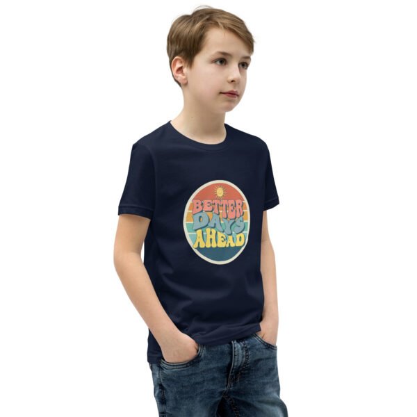 Better Days Ahead Youth Short Sleeve T-Shirt - Image 5